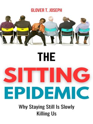 cover image of The Sitting Epidemic